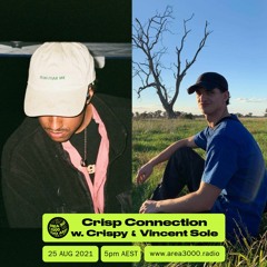 Crisp Connection w. Vincent Sole - 25 August 2021