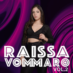 Raissa Vommaro Vol. 2