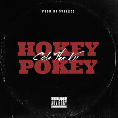 Cole The Vii - Hokey Pokey (Prod. Svylxzz)