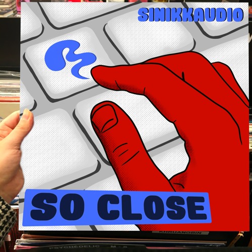 SO CLOSE (DON'T STOP)
