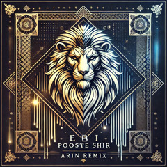 Ebi - Pooste SHir (Arin Remix)