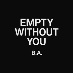 Empty without you .mp3