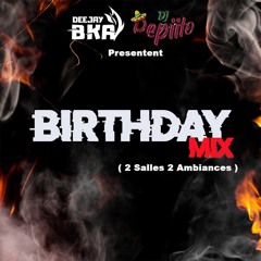 Dj Bka & Dj Pepiito Birthday Mix