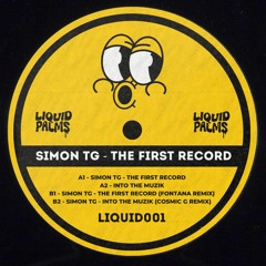 LIQUID001: Simon TG - The First Record EP (Cosmic G & Fontana Remixes)
