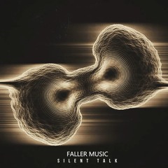 Faller Music - Silent Talk