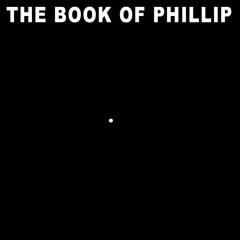 The Book of Phillip