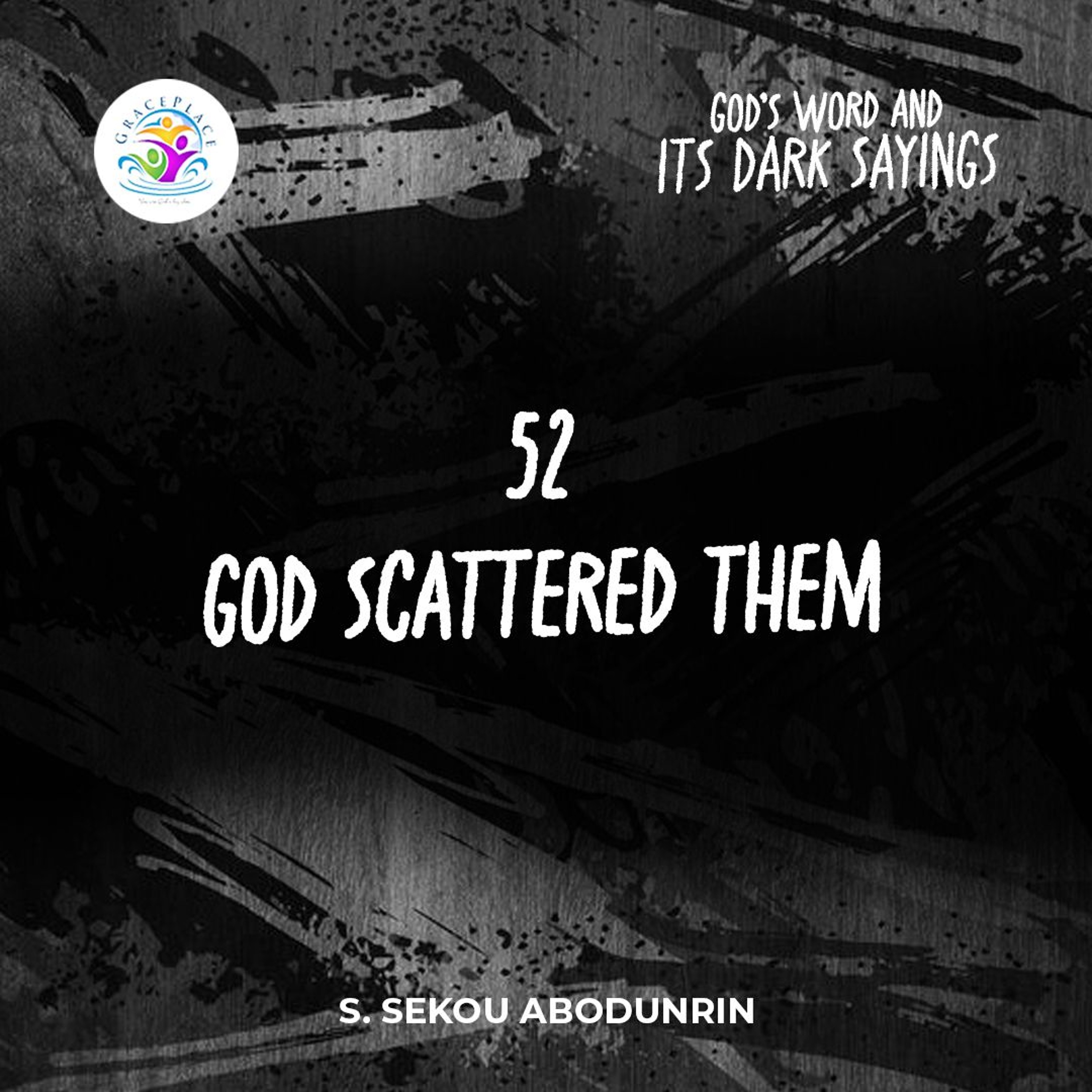 God Scattered Them (SA241015) episode artwork
