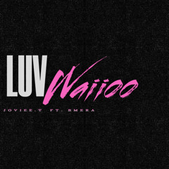 LUV Waiioo ft. BMERA