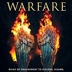[Free] EBOOK 📘 Unseen Warfare: Rules of Engagement to Discern, Disarm, and Defeat th