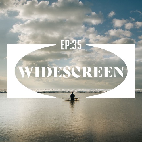 Widescreen Ep 35
