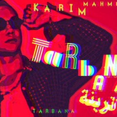 karim mahmoud - tarbana - prod by bebo tarekالنسخة غير الكاملة) تربنة كريم محمود