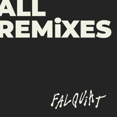 Falquiat Remixes
