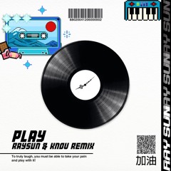 Alan Walker - Play (Raysun & Knov Remix)
