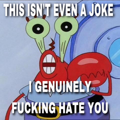 IGFHY (I GENUINELY FUCKING HATE YOU)