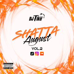 Deejay_Tiké Shatta August Vol.2