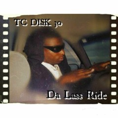 TC Disk 30 Lass Ride - 1993 Freestyle.mp3
