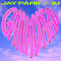 JAY PARK (박재범) - GANADARA (가나다라) feat. IU (아이유) [Nightcore Ver.]