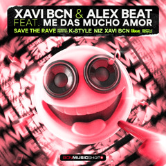 Xavi BCN & Alex Beat feat MDMA - Save The Rave (Xavi BCN Hard Remix)