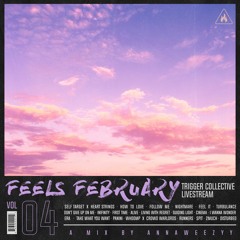 Feels February: Trigger Collective Livestream Set