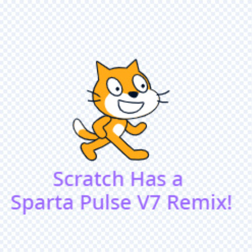 Scratch Has A Sparta Pulse V7 Remix (Made in PixiTracker)