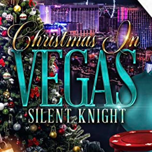 [GET] KINDLE 📖 Christmas in Vegas : Silent Knight by  Koya  EBOOK EPUB KINDLE PDF