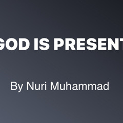 God is Present