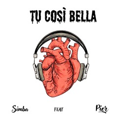 Tu Così Bella (feat. Pier)