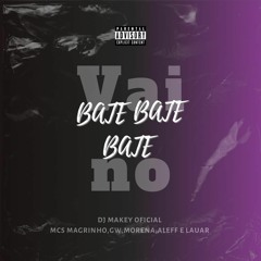 MTG VAI NO BATE BATE BATE (funk) (feat. MC MAGRINHO, MC GW, MC MORENA, MC ALEFF & MC LAUAR)