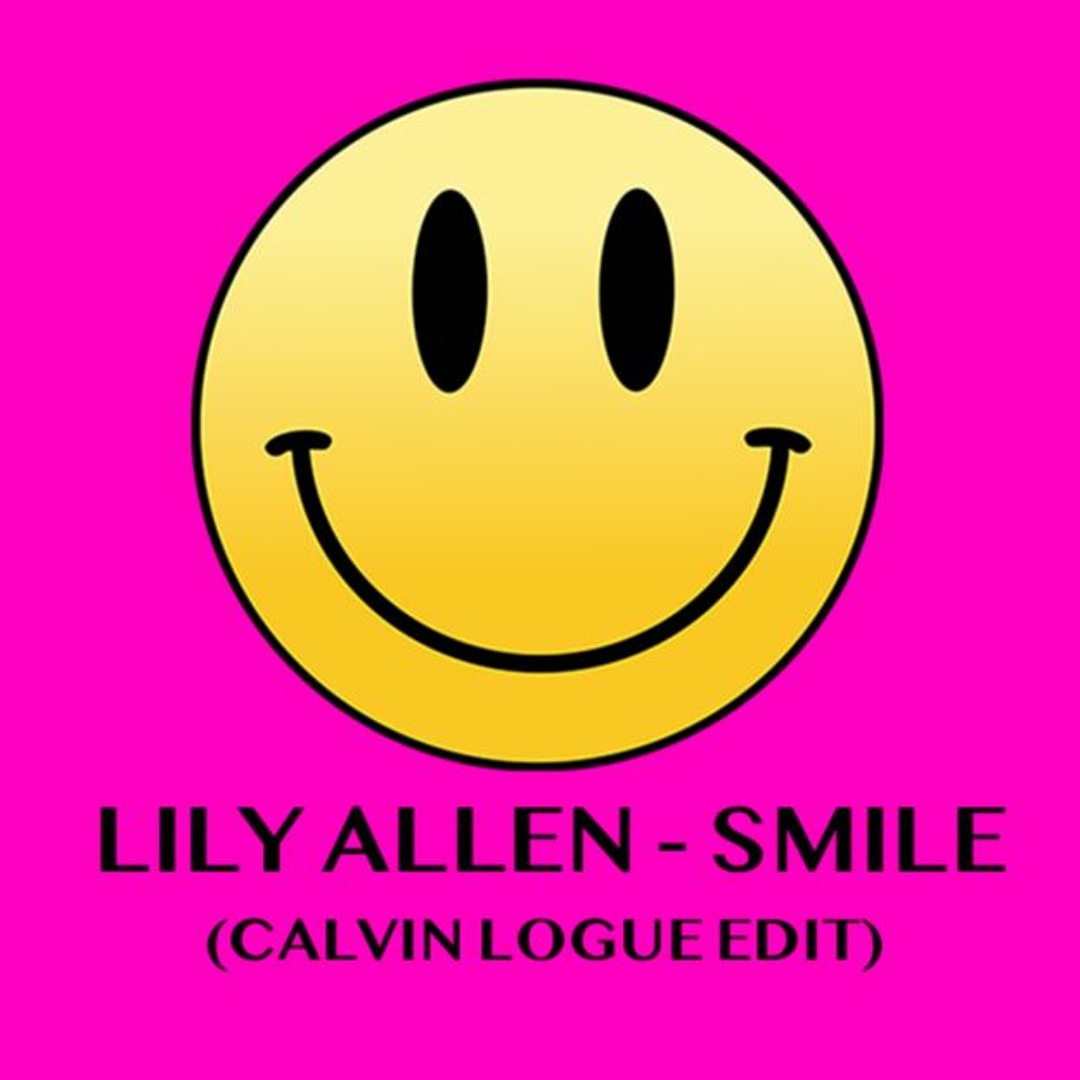 Stream Lily Allen - Smile (Calvin Logue Edit) [FREE DOWNLOAD 