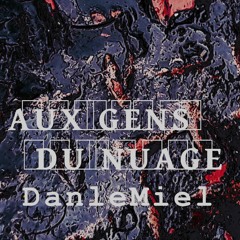 AUX GENS DU NUAGE