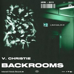 V. Christie - Backrooms