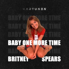 Britney Spears - Baby One More Time (Kartunen Remix)