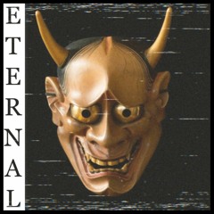 Eternal (feat. VXRTEXPLAYA)