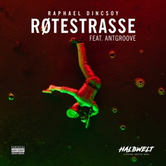 PREMIERE: Raphael Dincsoy feat. antgroove - Røtestrasse (Original Mix) - [HALBWELT]