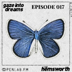Gaze Into Dreams 017 - Ryan Hemsworth