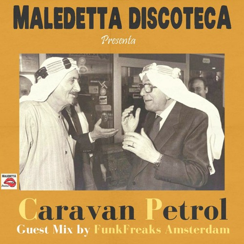 "CARAVAN PETROL" GUEST MIX by FUNKFREAKS AMSTERDAM