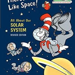 [Access] [EPUB KINDLE PDF EBOOK] There's No Place Like Space! All About Our Solar Sys