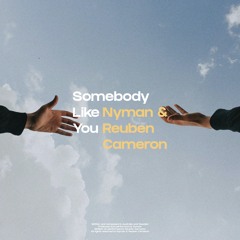 Nyman, Reuben Cameron - Somebody Like You