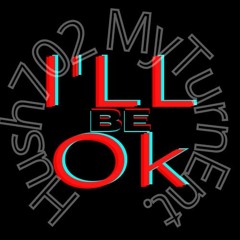 Ill Be Ok prod. By kairo (promo)