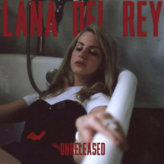 Lana Del Rey & Lizzy Grant Unreleased/Mixes