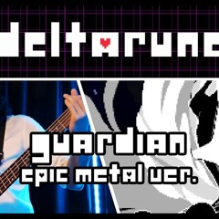 Deltarune: GUARDIAN | EPIC Metal Guitar Remix Cover @MetalFortress14, @mimimi___mm @jaycollier28