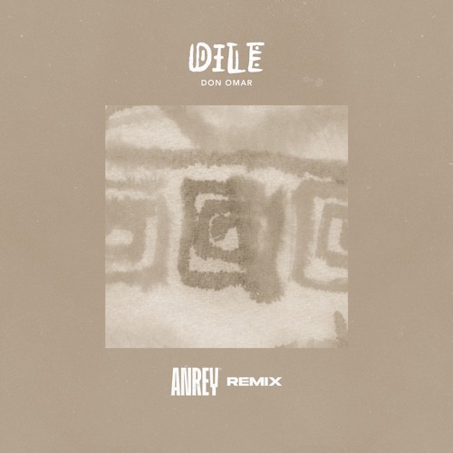 Dile - Don Omar Anrey Remix