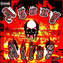 ATLA$MANE - AGONY