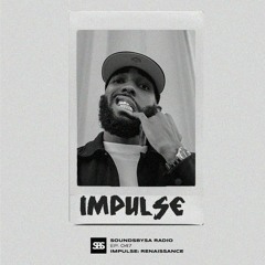 IMPULSE: Renaissance - Ep. 047