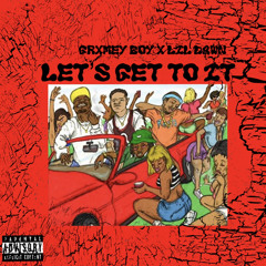 Lets Get To It (feat. Lil Dawn)