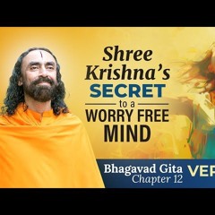 Shree Krishna's Secret to a Worry Free Mind - The Power of Living in the Moment