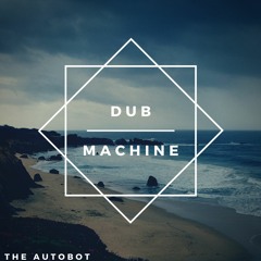 Dub Machine