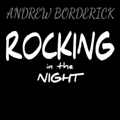 ROCKING IN THE NIGHT - (see info for video link)
