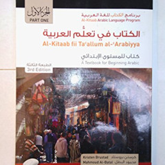 READ PDF 📕 Al-Kitaab fii Ta'allum al-'Arabiyya - A Textbook for Beginning Arabic: Pa