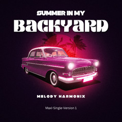 Summer in My Backyard (ext. Maxi-Single 1)